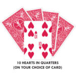 10 Hearts In Quarters GAFF CARD